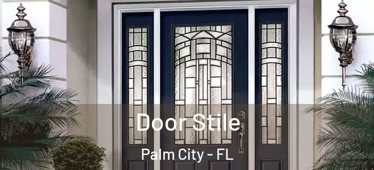 Door Stile Palm City - FL