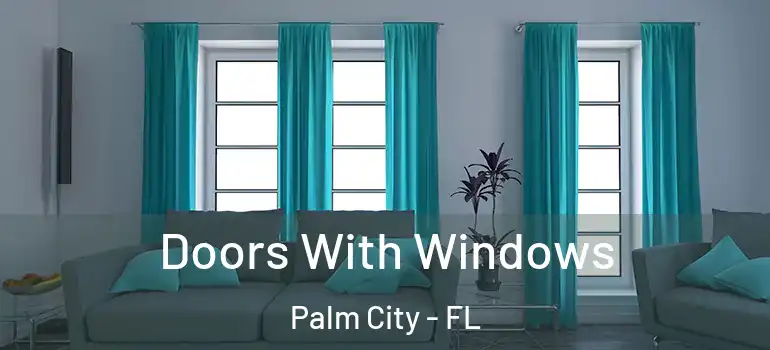 Doors With Windows Palm City - FL