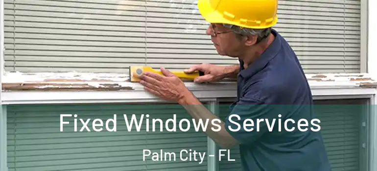 Fixed Windows Services Palm City - FL