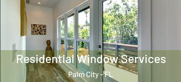  Residential Window Services Palm City - FL